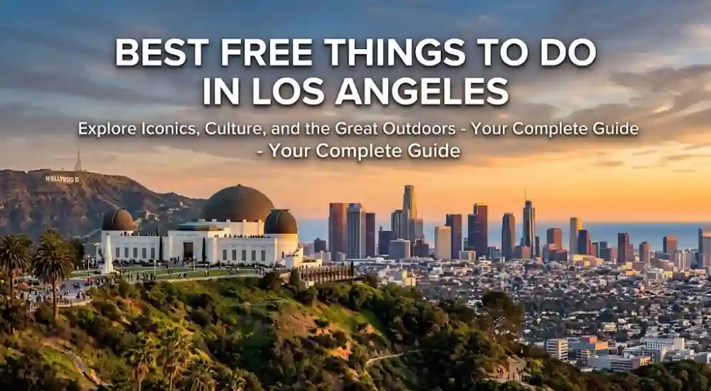 Best Free Things to Do in Los Angeles