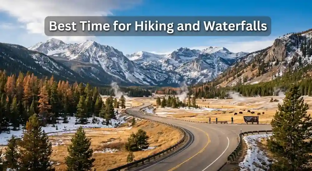 Best Time for Hiking and Waterfalls